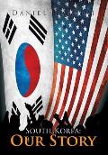 South Korea: Our Story