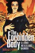 The Forbidden Body: Sex, Horror, and the Religious Imagination