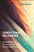 Conditional Belonging The Racialization of Iranians in the Wake of Anti Muslim Politics