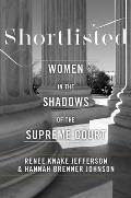 Shortlisted Women in the Shadows of the Supreme Court