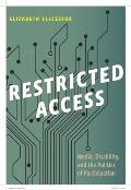 Restricted Access: Media, Disability, and the Politics of Participation