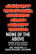 None of the Above: Nonreligious Identity in the Us and Canada