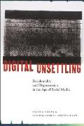 Digital Unsettling: Decoloniality and Dispossession in the Age of Social Media