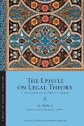 The Epistle on Legal Theory: A Translation of Al-Shafi'i's Risalah