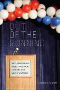 Out of the Running: Why Millennials Reject Political Careers and Why It Matters