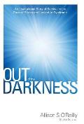Out of the Darkness: An Inspirational Story of Survival in the Face of Stroke and Locked-In Syndrome