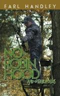 No Robin Hood: And Other Poems