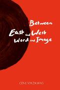 Between East & West Word & Image