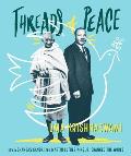 Threads of Peace How Mohandas Gandhi & Martin Luther King Jr Changed the World