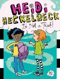 Heidi Heckelbeck 13 Is Not a Thief