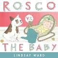 Rosco vs the Baby