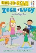 Zach and Lucy and the Yoga Zoo: Ready-To-Read Level 3
