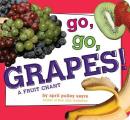 Go Go Grapes A Fruit Chant