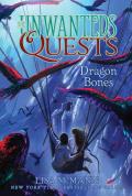 Unwanteds Quests 02 Dragon Bones