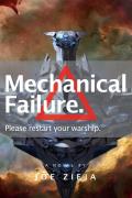Mechanical Failure: Volume 1