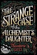 Strange Case of the Alchemists Daughter