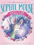 Adventures of Sophie Mouse 12 Journey to the Crystal Cave