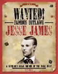 Jesse James: A Notorious Bank Robber of the Wild West