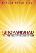 Ishopanishad: Call for Equality and Equilibrium