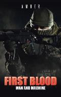 First Blood: Man and Machine