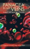 Panacea in My Veins: Stem Cell Facts and Fiction