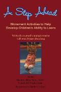 A Step Ahead: Movement Activities to Help Develop Children's Ability to Learn