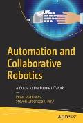 Automation and Collaborative Robotics: A Guide to the Future of Work