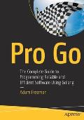 Pro Go: The Complete Guide to Programming Reliable and Efficient Software Using Golang