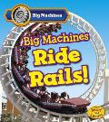 Big Machines Ride Rails!