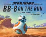 Star Wars BB 8 On the Run