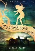 Serafina 01 Serafina & the Black Cloak