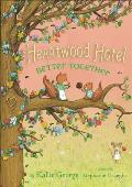 Heartwood Hotel 03 Better Together