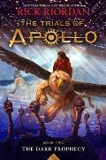 The Dark Prophecy: The Trials of Apollo #2