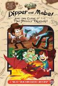 Gravity Falls Dipper & Mabel & the Curse of the Time Pirates Treasure A Select Your Own Choose Venture