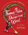 Thomas Paine & the Dangerous Word