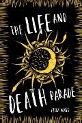 The Life and Death Parade