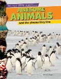 Awesome Animals and the Places They Live
