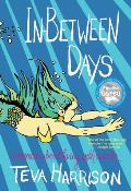 In Between Days A Memoir about Living with Cancer