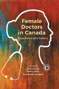 Female Doctors in Canada: Experience and Culture
