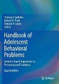 Handbook of Adolescent Behavioral Problems: Evidence-Based Approaches to Prevention and Treatment