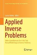 Applied Inverse Problems: Select Contributions from the First Annual Workshop on Inverse Problems
