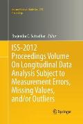 Iss-2012 Proceedings Volume on Longitudinal Data Analysis Subject to Measurement Errors, Missing Values, And/Or Outliers