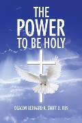 The Power to Be Holy