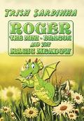 Roger the Mini-Dragon and the Magic Meadow