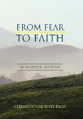 From Fear to Faith: An Inspiring Journey