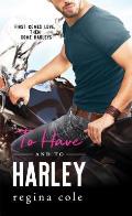 To Have & to Harley