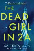 Dead Girl in 2A A Novel
