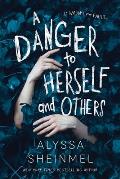 A Danger to Herself & Others