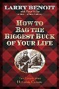 How to Bag the Biggest Buck of Your Life