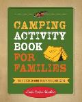 Camping Activity Book for Families The Essential Guide to Fun in the Outdoors